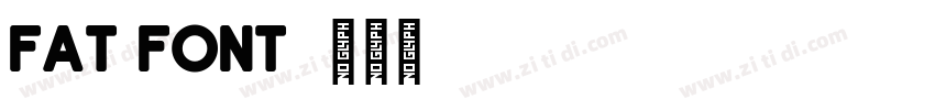 FAT FONT字体转换